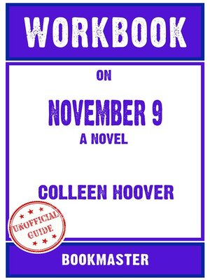 cover image of Workbook on November 9--A Novel by Colleen Hoover | Discussions Made Easy